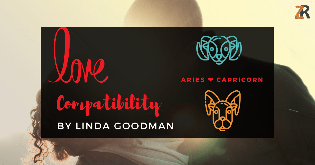 Aries and Capricorn compatibility Linda goodman