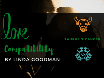 Taurus and Cancer Compatibility Linda Goodman