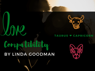 Taurus and Capricorn Compatibility Linda Goodman