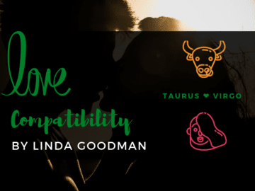 Taurus and Virgo Compatibility Linda Goodman