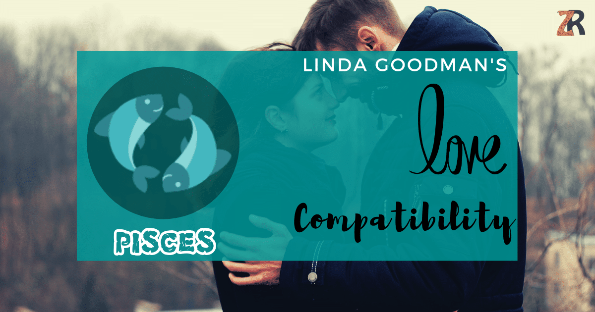 Pisces Compatibility by Linda Goodman