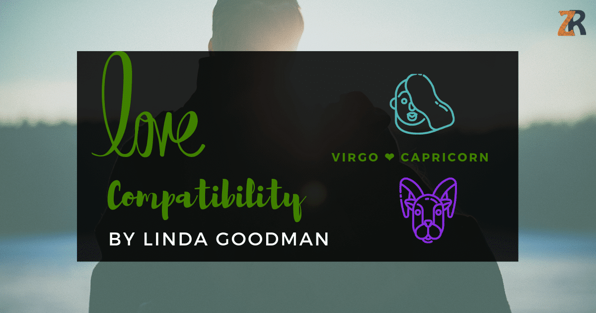 Virgo and Capricorn Compatibility Linda Goodman