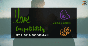 Virgo and Gemini Compatibility Linda Goodman