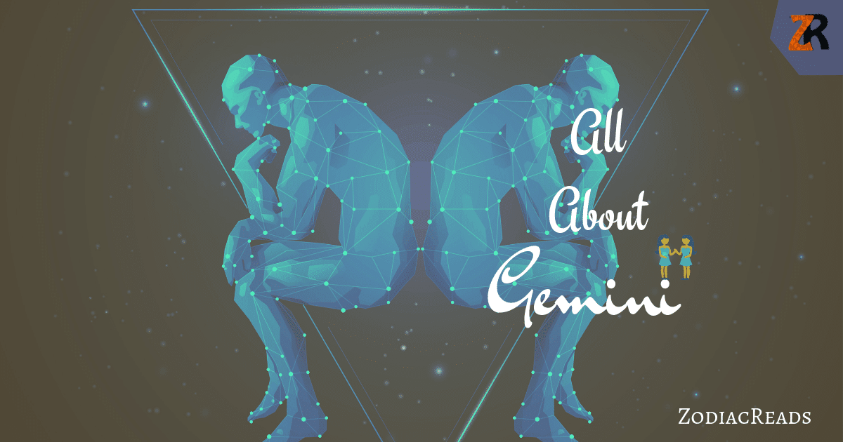 All About Gemini - Zodiacreads