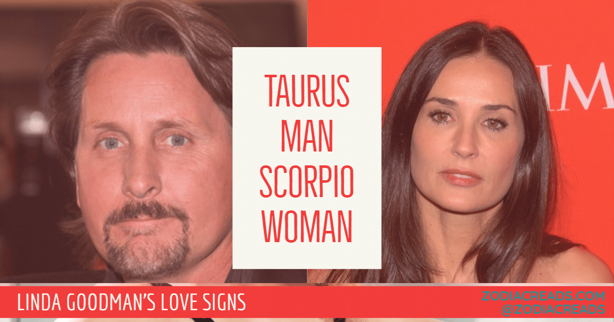 Taurus Man Scorpio Woman Compatibility LINDA GOODMAN ZODIACREADS
