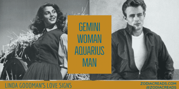 Gemini Woman Aquarius Man Compatibility LINDA GOODMAN ZODIACREADS