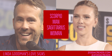 Scorpio Man and Sagittarius Woman Compatibility LINDA GOODMAN ZODIACREADS