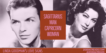 Sagittarius Man and Capricorn Woman Compatibility LINDA GOODMAN ZODIACREADS