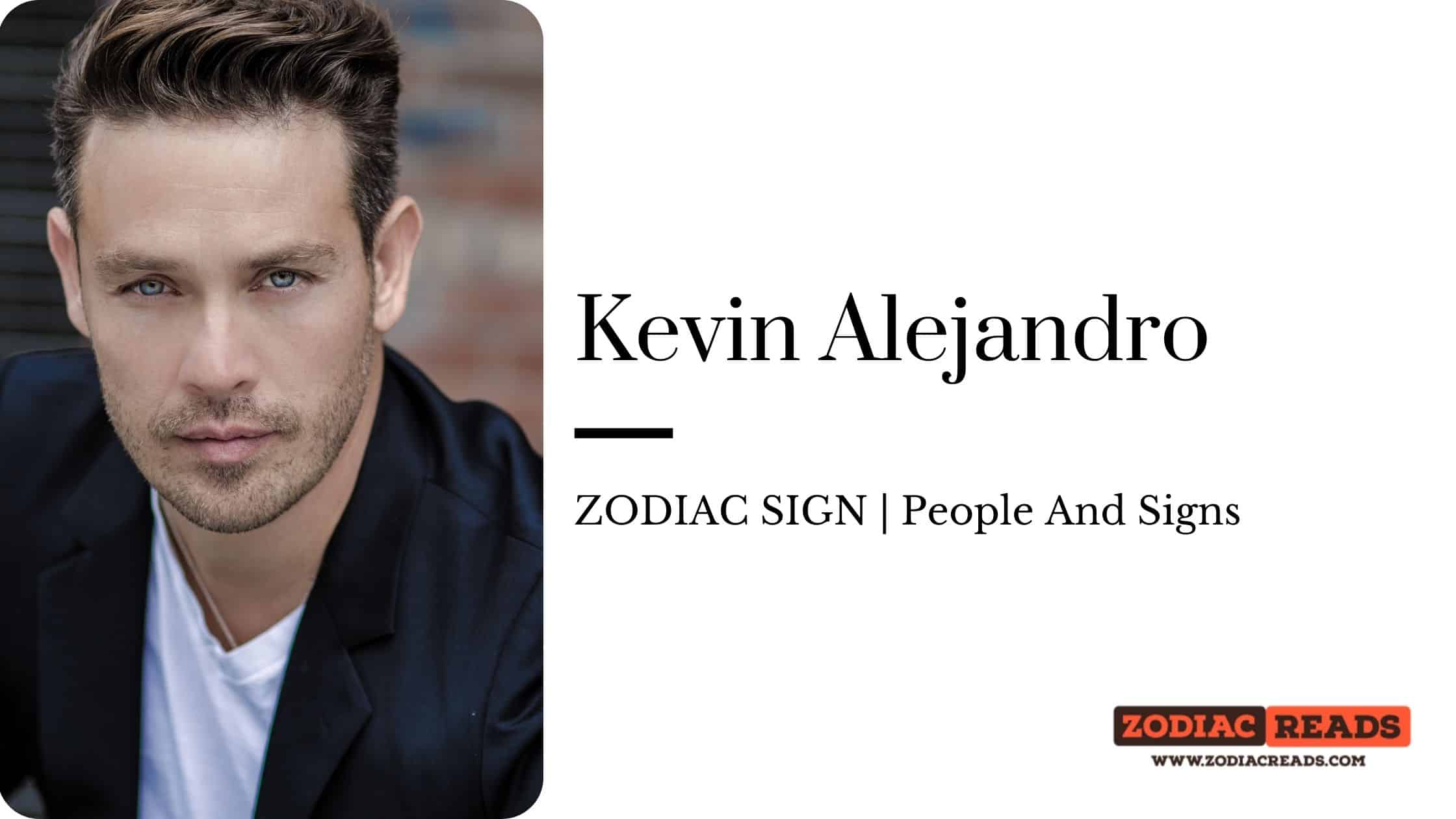 Kevin Alejandro zodiac