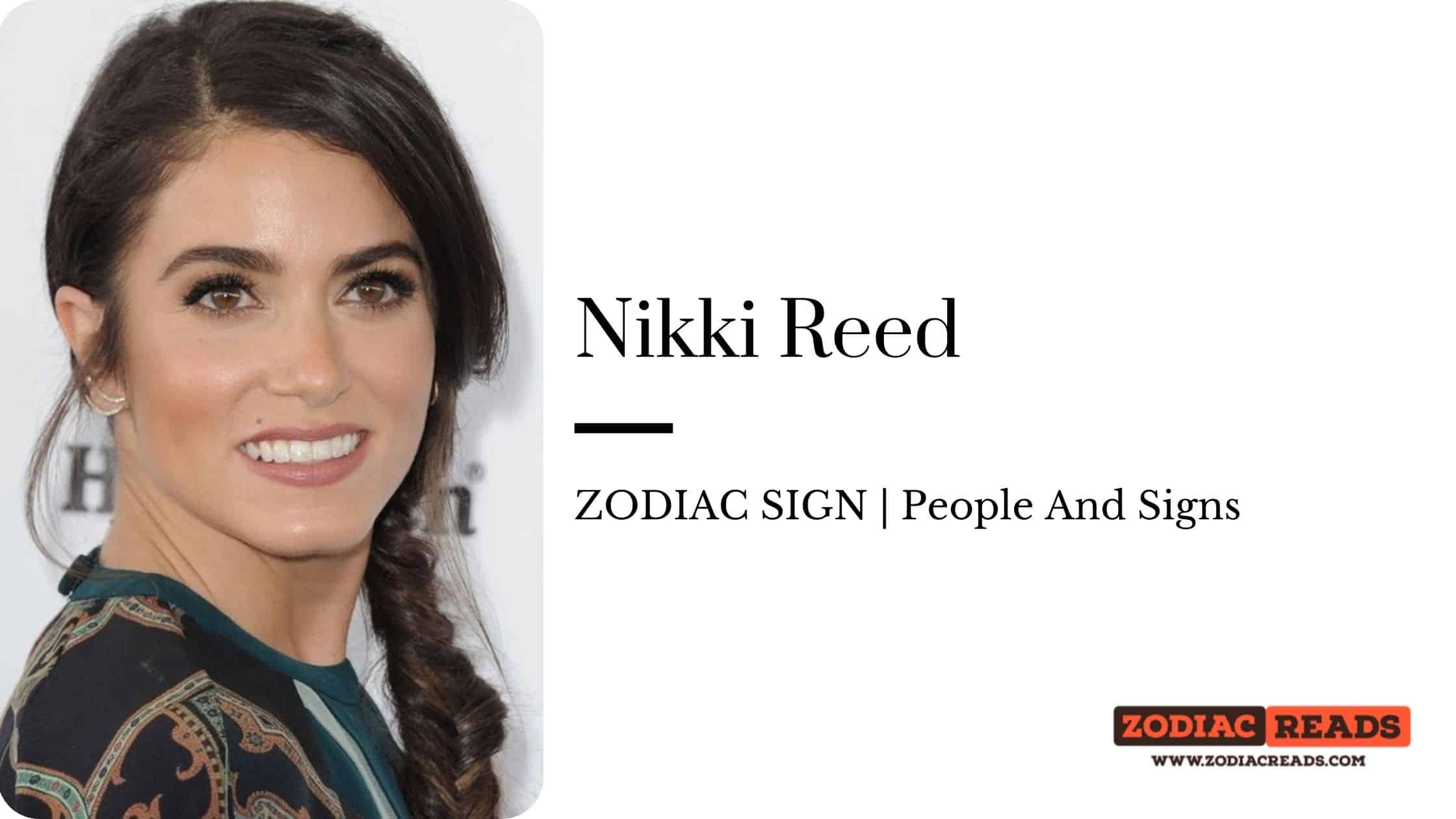 Nikki Reed zodiac