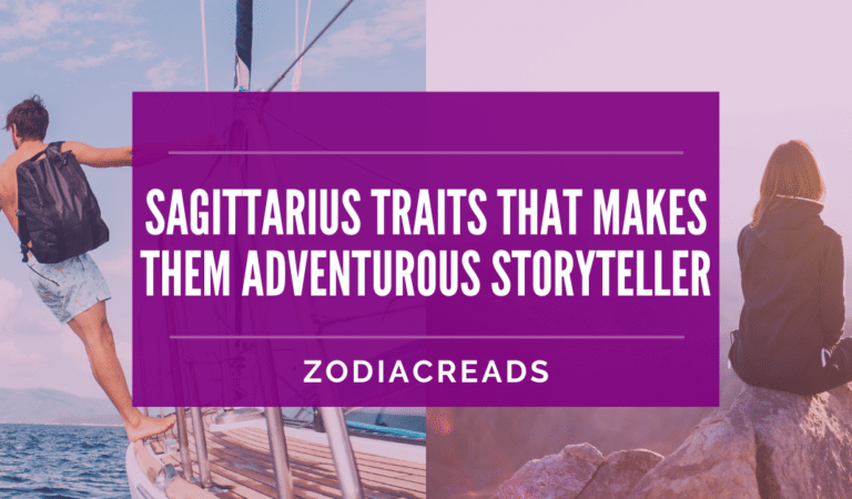 Sagittarius Traits That Makes Them Adventurous Storyteller