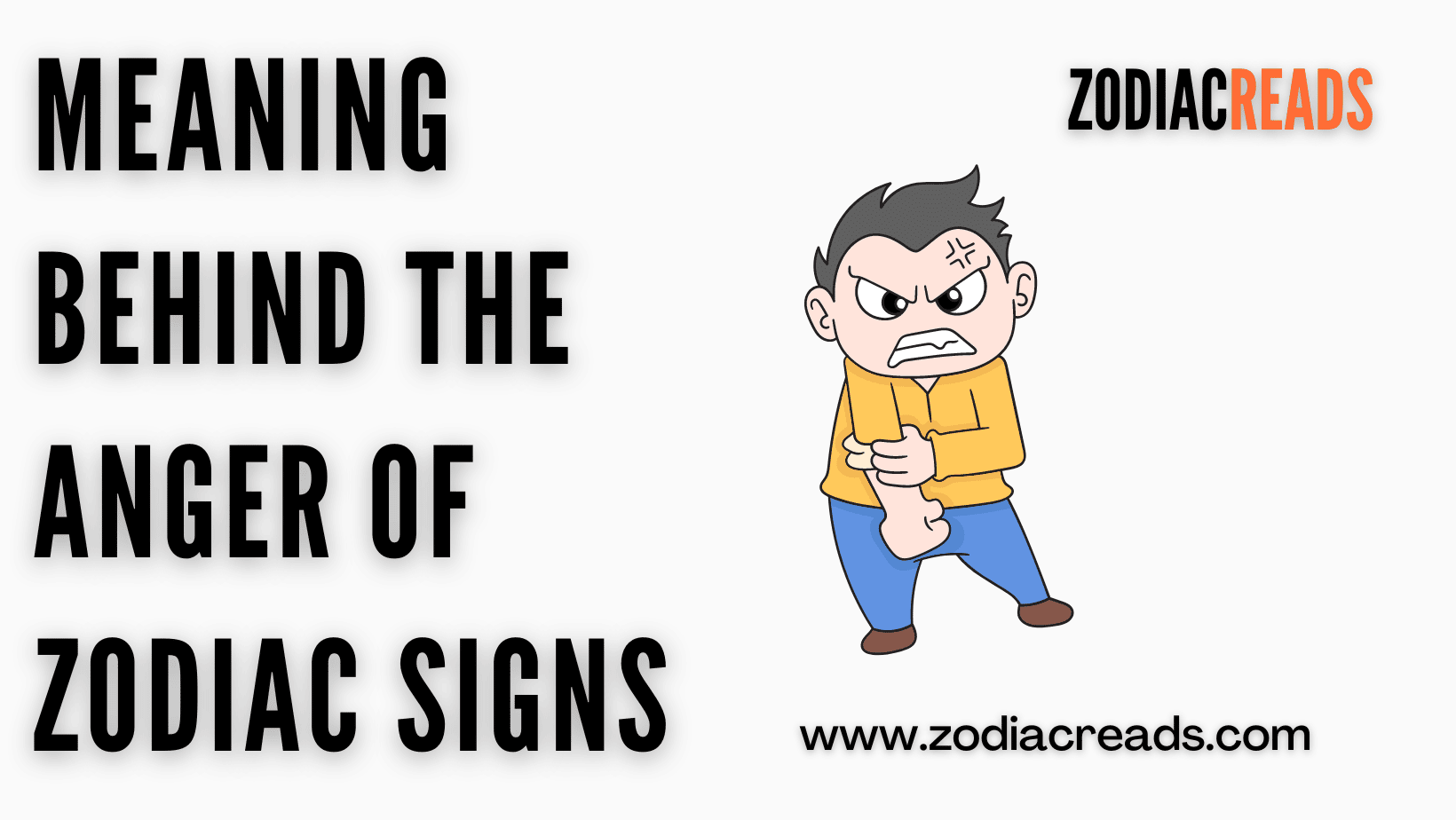 Meaning behind the anger of zodiac signs