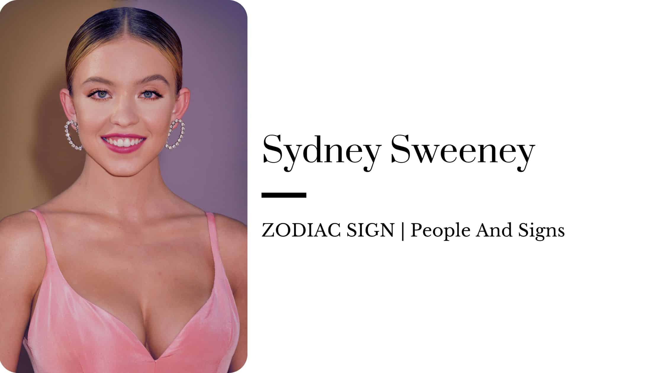 Sydney Sweeney zodiac sign